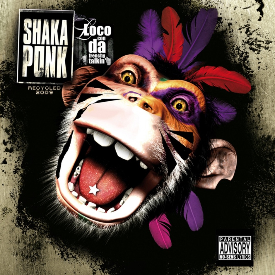 Shaka Ponk - Loco con da Frenchy Talking